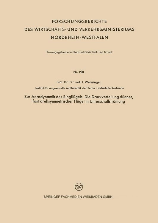Produktbild: Zur Aerodynamik des Ringfl&uuml;gels. Die Druckverteilung d&uuml;nner, fast drehsymmetrischer Fl&uuml;gel in Unterschallstr&ouml;mung