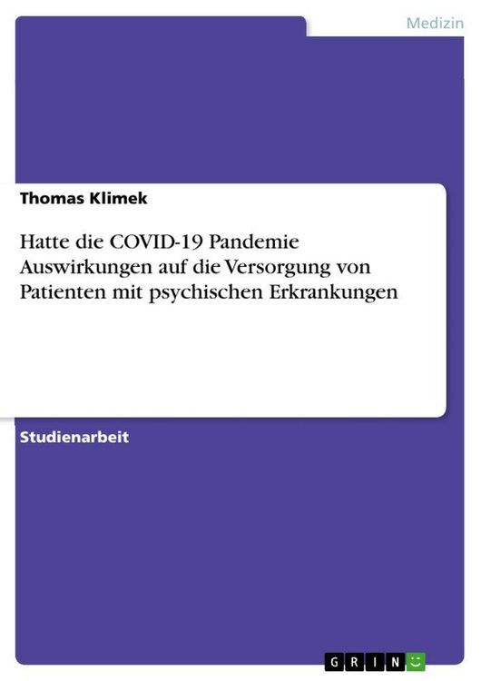 Produktbild: Hatte die COVID-19 Pandemie Auswirkungen auf die Versorgung von Patienten mit psychischen Erkrankungen