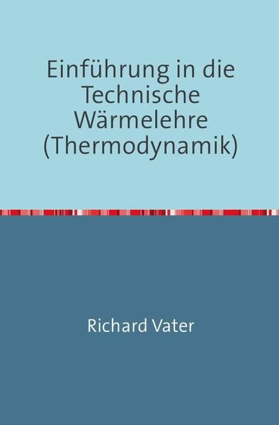 Produktbild: Einf&uuml;hrung in die Technische W&auml;rmelehre