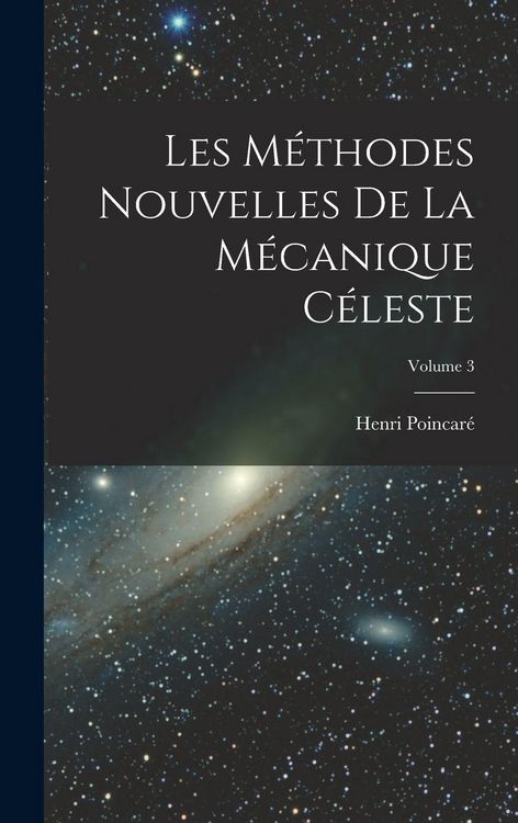 Produktbild: Les m&eacute;thodes nouvelles de la m&eacute;canique c&eacute;leste; Volume 3