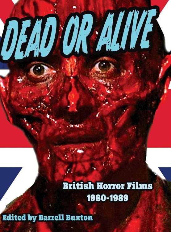 Produktbild: Dead or Alive British Horror Films 1980-1989