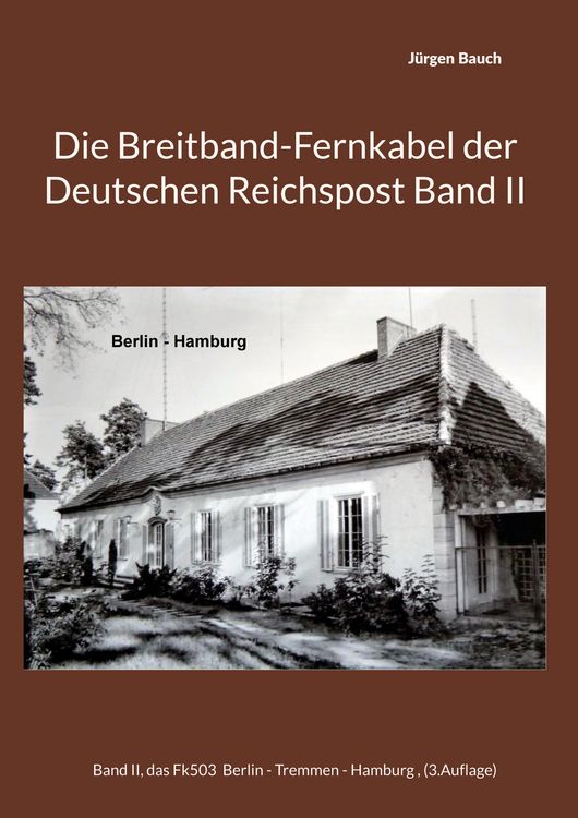 Produktbild: Die Breitband-Fernkabel der Deutschen Reichspost Band II
