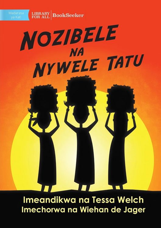 Produktbild: Nozibele and the Three Hairs - Nozibele na Nywele Tatu