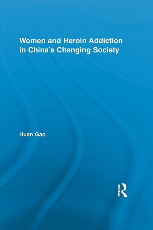Produktbild: Women and Heroin Addiction in China's Changing Society
