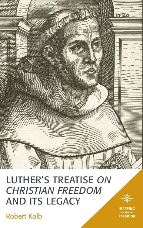 Produktbild: Luther's Treatise On Christian Freedom and Its Legacy