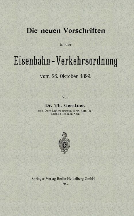 Produktbild: Die neuen Vorschriften in der Eisenbahn-Verkehrsordnung vom 26. Oktober 1899