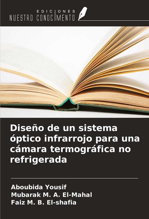 Produktbild: Dise&ntilde;o de un sistema &oacute;ptico infrarrojo para una c&aacute;mara termogr&aacute;fica no refrigerada
