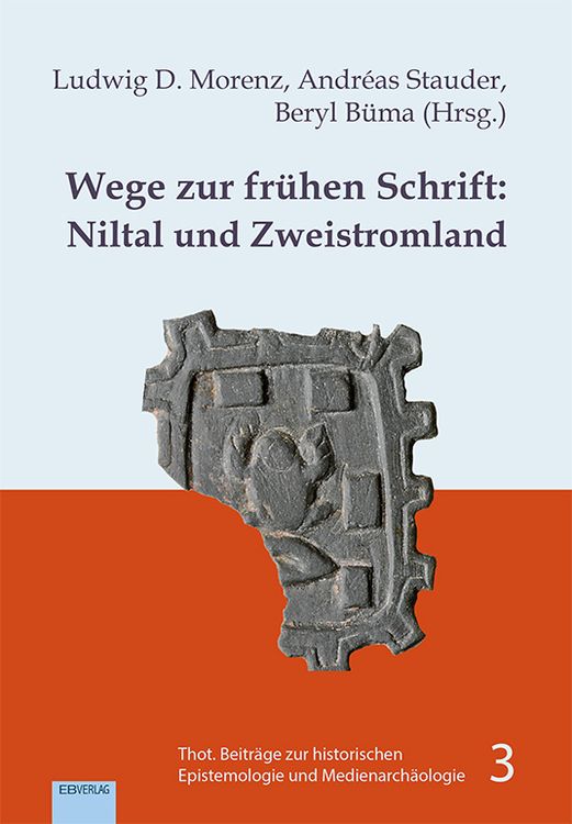 Produktbild: Wege zur fr&uuml;hen Schrift: Niltal und Zweistromland