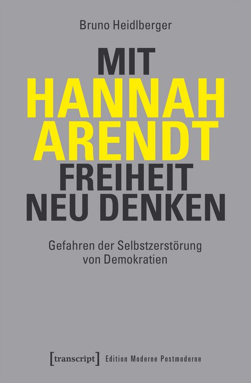 Produktbild: Mit Hannah Arendt Freiheit neu denken