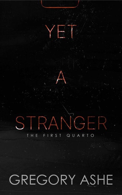 Produktbild: Yet a Stranger (The First Quarto, #2)