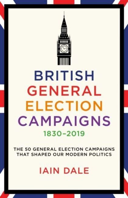 Produktbild: British General Election Campaigns 1830-2019
