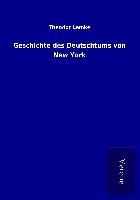 Produktbild: Geschichte des Deutschtums von New York