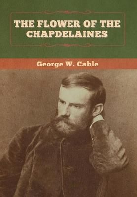 Produktbild: The Flower of the Chapdelaines