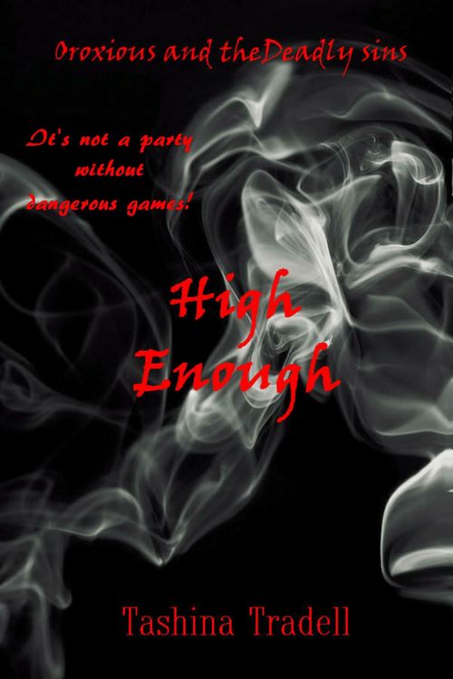 Produktbild: High Enough (Oroxious and the Deadly Sins, #2)