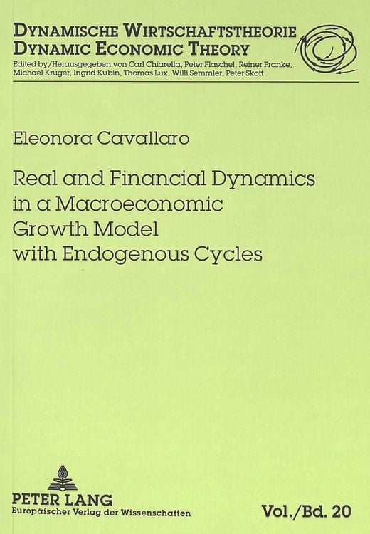 Produktbild: Real and Financial Dynamics in a Macroeconomic Growth Model with Endogenous Cycles