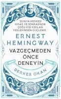 Produktbild: Vazgecmeden &Ouml;nce Deneyin - Ernest Hemingway