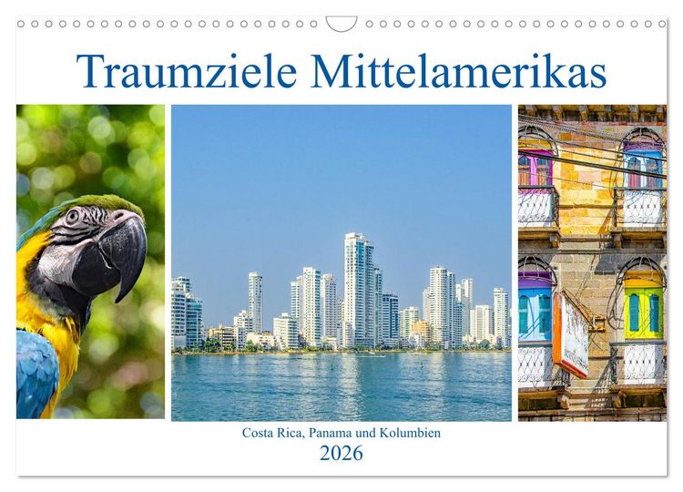 Produktbild: Traumziele Mittelamerikas - Costa Rica, Panama und Kolumbien (Wandkalender 2026 DIN A3 quer), CALVENDO Monatskalender