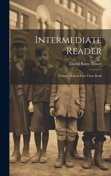 Produktbild: Intermediate Reader: Primary School First Class Book