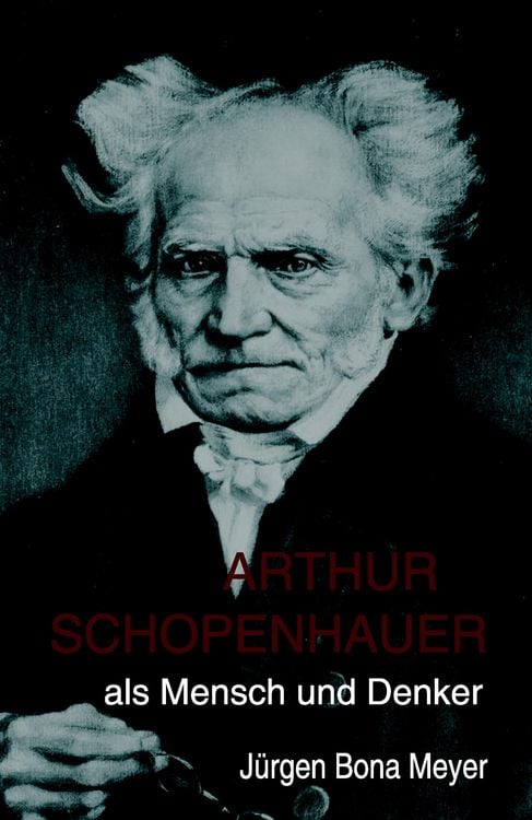 Produktbild: Arthur Schopenhauer als Mensch und Denker