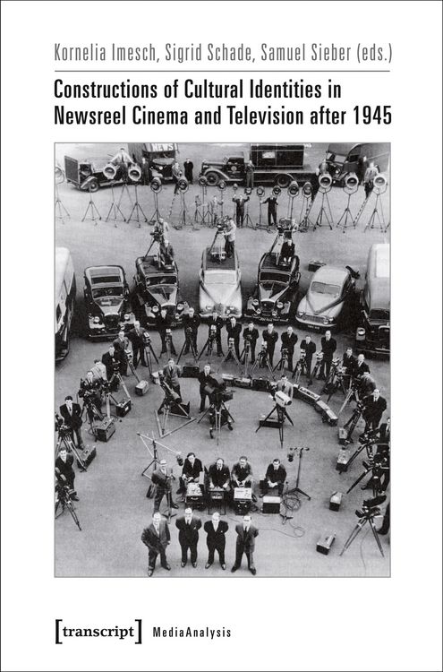 Produktbild: Constructions of Cultural Identities in Newsreel Cinema and Television after 1945