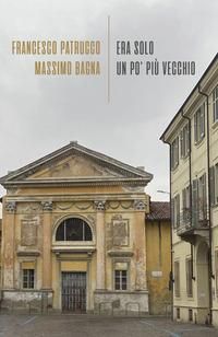 Produktbild: Era solo un p&ograve; pi&ugrave; vecchio