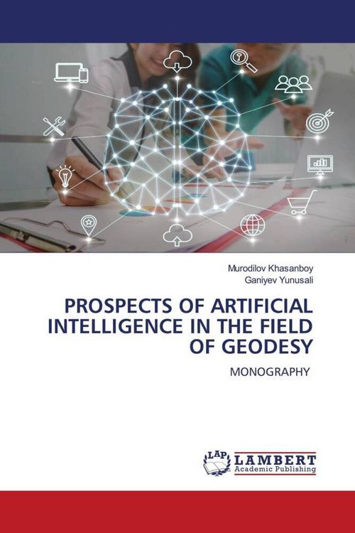 Produktbild: Prospects Of Artificial Intelligence in The Field Of Geodesy