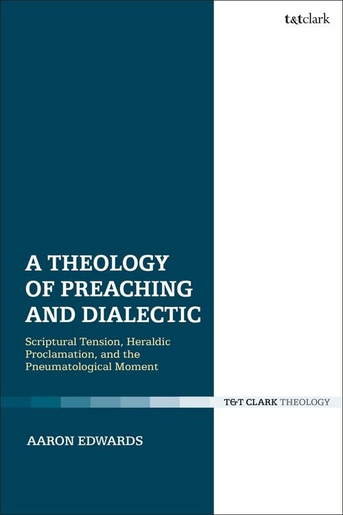 Produktbild: A Theology of Preaching and Dialectic