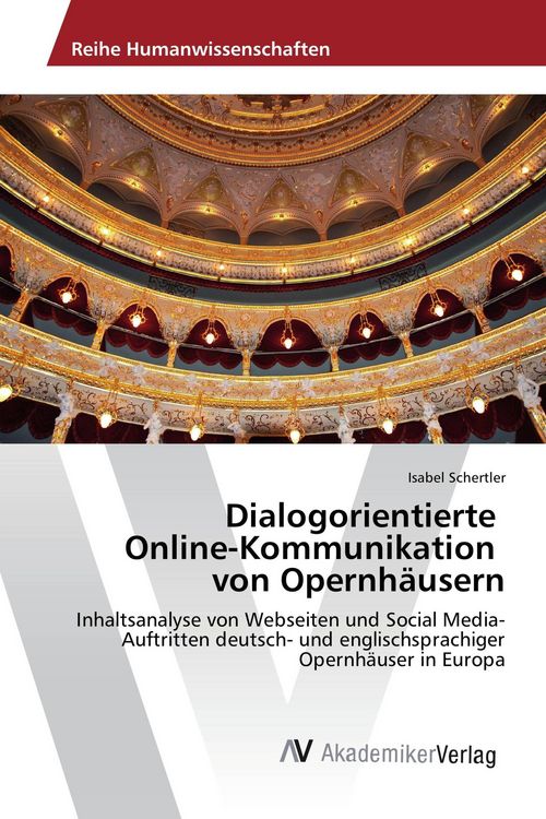 Produktbild: Dialogorientierte Online-Kommunikation von Opernh&auml;usern
