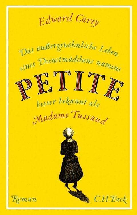 Produktbild: Das au&szlig;ergew&ouml;hnliche Leben eines Dienstm&auml;dchens namens PETITE, besser bekannt als Madame Tussaud