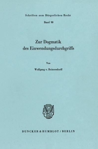 Produktbild: Zur Dogmatik des Einwendungsdurchgriffs.