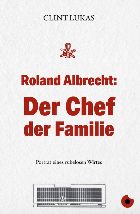 Produktbild: Roland Albrecht: Der Chef der Familie