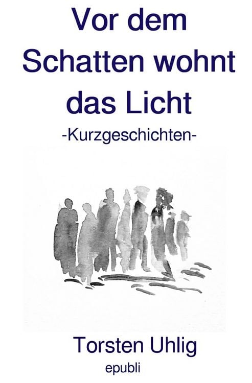 Produktbild: Vor dem Schatten wohnt das Licht