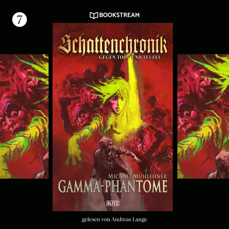 Produktbild: Schattenchronik, Folge 7: Gamma-Phantome