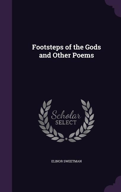 Produktbild: Footsteps of the Gods and Other Poems