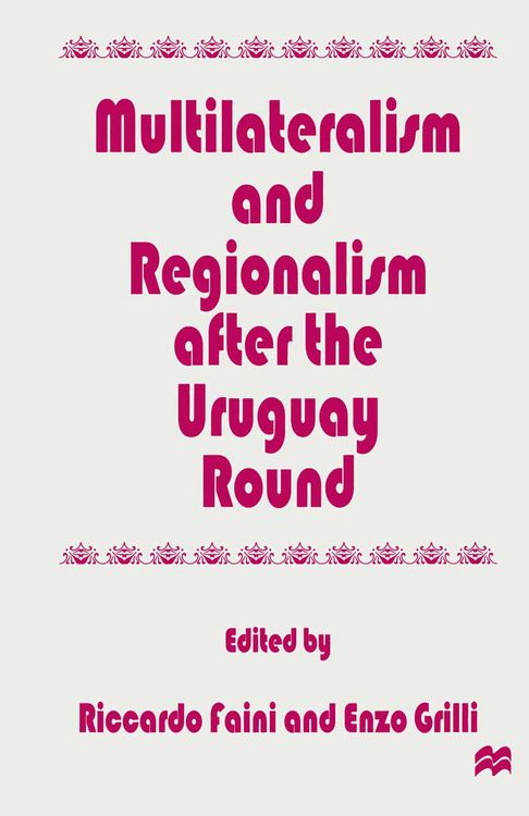 Produktbild: Multilateralism and Regionalism after the Uruguay Round