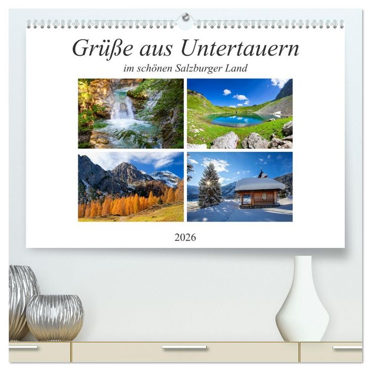 Produktbild: Gr&uuml;&szlig;e aus Untertauern (hochwertiger Premium Wandkalender 2026 DIN A2 quer), Kunstdruck in Hochglanz