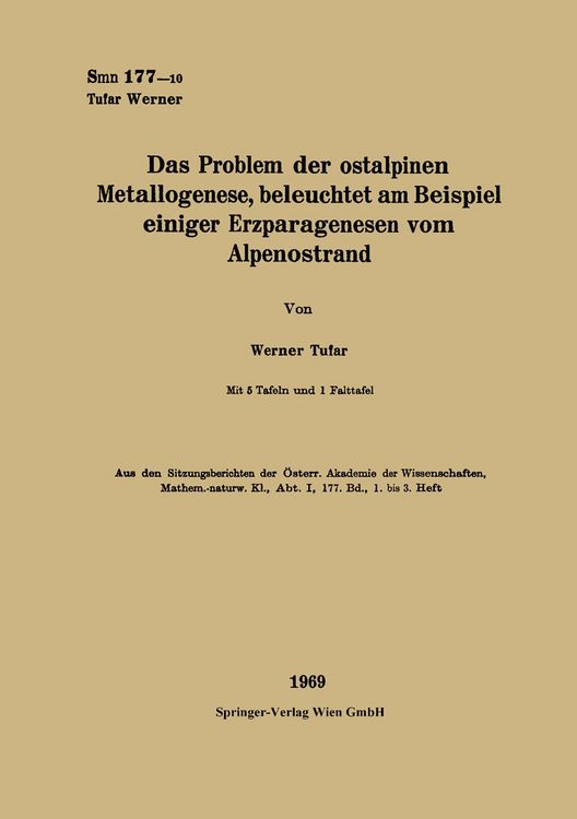 Produktbild: Das Problem der ostalpinen Metallogenese, beleuchtet am Beispiel einiger Erzparagenesen vom Alpenostrand