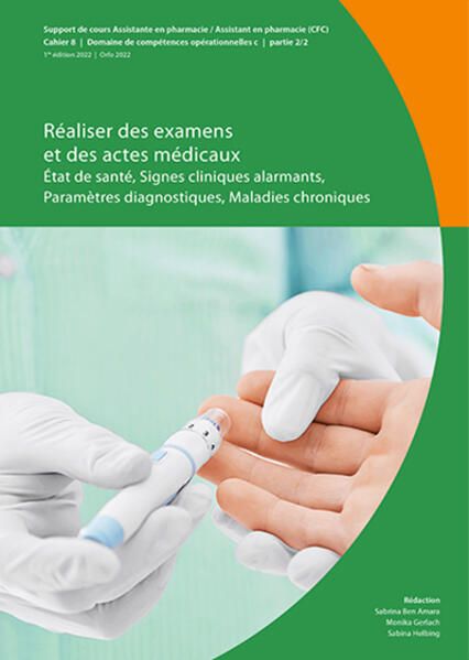 Produktbild: R&eacute;aliser des examens et des actes m&eacute;dicaux: &Eacute;tat de sant&eacute;, Signes cliniques alarmants, Param&egrave;tres diagnostiques, Maladies chroniques