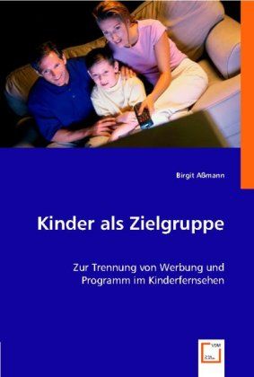 Produktbild: A&iquest;ann, B: Kinder als Zielgruppe