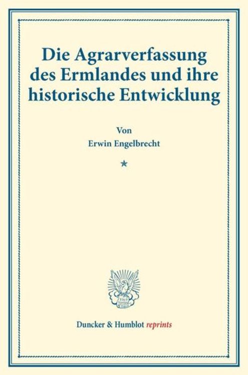 Produktbild: Die Agrarverfassung des Ermlandes und ihre historische Entwicklung.
