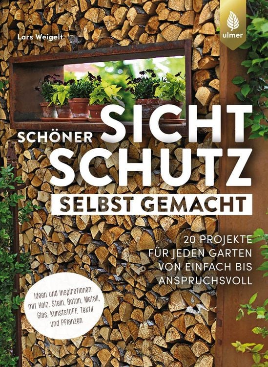 Produktbild: Sch&ouml;ner Sichtschutz selbst gemacht