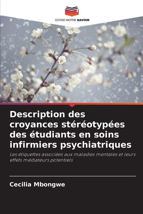 Produktbild: Description des croyances st&eacute;r&eacute;otyp&eacute;es des &eacute;tudiants en soins infirmiers psychiatriques