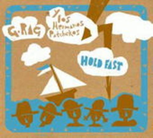 Produktbild: G. Rag Y Los Hermanos Patchekos: Hold Fast
