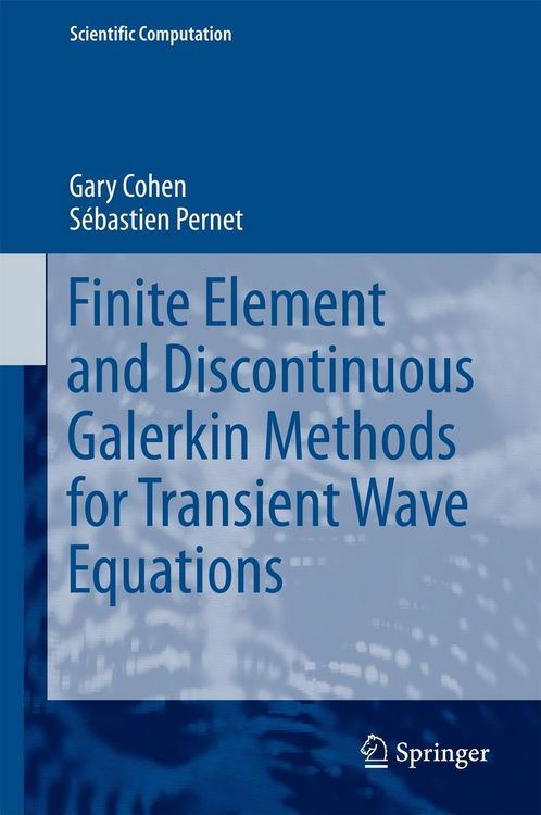 Produktbild: Finite Element and Discontinuous Galerkin Methods for Transient Wave Equations