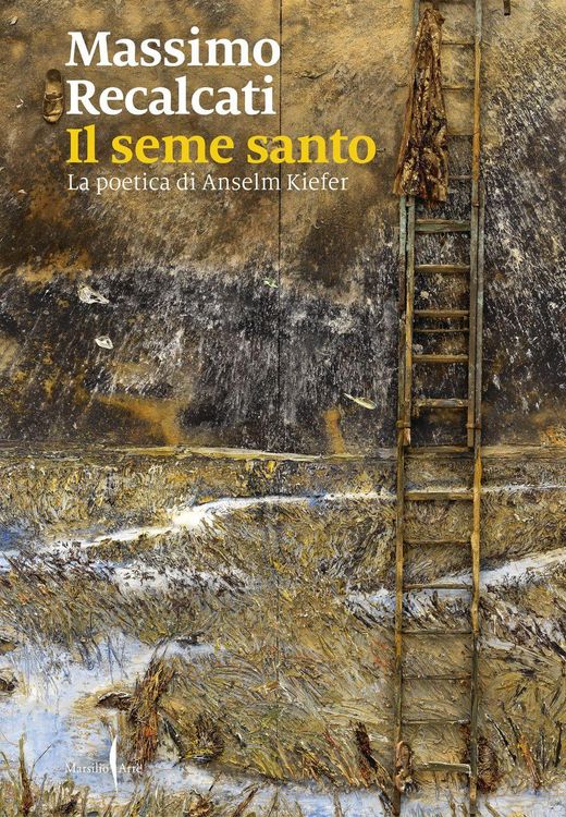 Produktbild: Il seme santo. La poetica di Anselm Kiefer