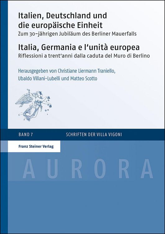 Produktbild: Italien, Deutschland und die europ&auml;ische Einheit / Italia, Germania e l'unit&agrave; europea