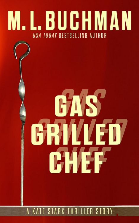 Produktbild: Gas Grilled Chef (Kate Stark short stories, #2)