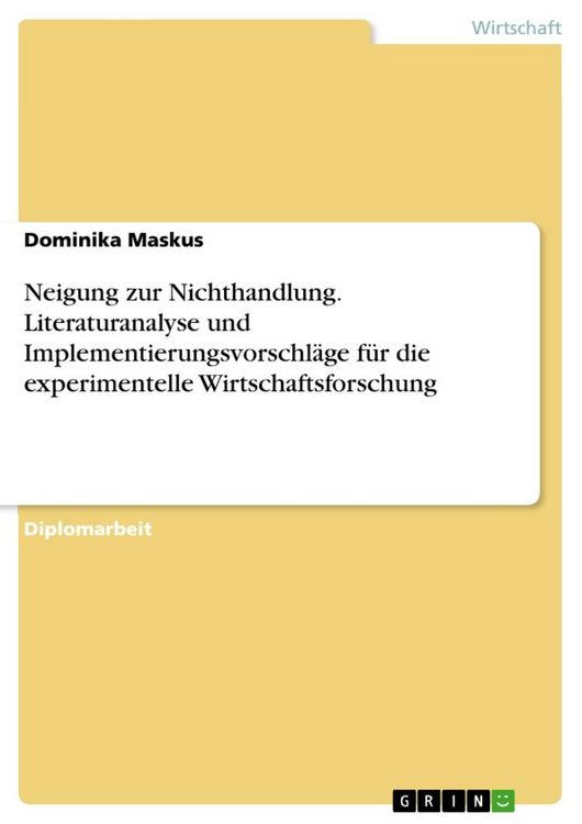 Produktbild: Neigung zur Nichthandlung. Literaturanalyse und Implementierungsvorschl&auml;ge f&uuml;r die experimentelle Wirtschaftsforschung
