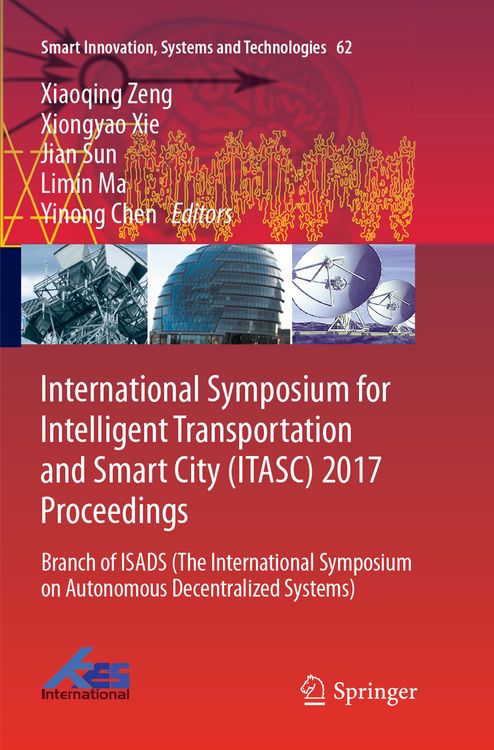 Produktbild: International Symposium for Intelligent Transportation and Smart City (ITASC) 2017 Proceedings