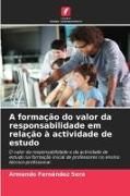 Produktbild: A forma&ccedil;&atilde;o do valor da responsabilidade em rela&ccedil;&atilde;o &agrave; actividade de estudo